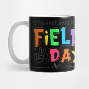 I'm Just Here For Field Day 2024 For Teacher Kids Field Day Mug